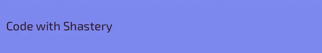 Code with Shastery